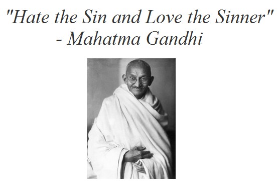 Hate The Sin And Love The Sinner  Mahatma Gandhi  Peopleint - Peoples Initiatives For -3013